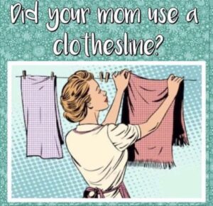 Memories Of My Mother’s Clotheslines
