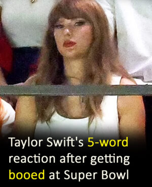 Lip reader reveals Taylor Swift’s five-word reaction after getting booed